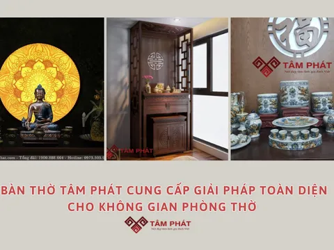 Bàn Thờ Tâm Phát - Thương hiệu cung cấp bàn thờ uy tín tại Việt Nam