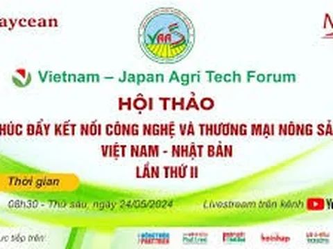 TRỰC TIẾP: Hội thảo thúc đẩy kết nối công nghệ và thương mại nông sản Việt Nam - Nhật Bản lần 2 năm 2024