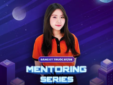 Chính thức phát động Dự án Mentoring Series 2025: Customize For Optimization