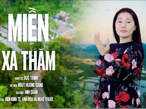 Bản tình ca “Miền Xa Thẳm” của nhạc sĩ Đức Trịnh qua giọng hát của NSƯT Hương Giang