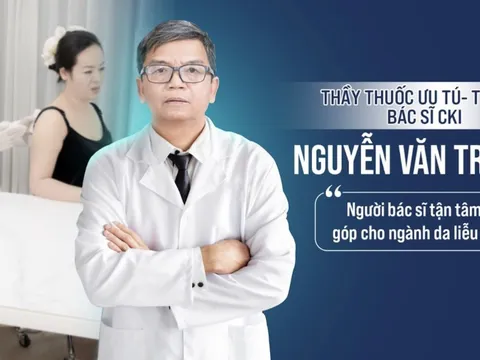Thạc sĩ. Bác sĩ  CKI Nguyễn Văn Trường- Người bác sĩ tận tâm đóng góp cho ngành da liễu