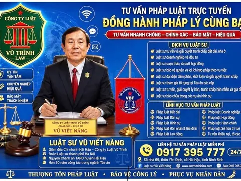 Công Ty Luật Vũ Trình: Lấy Pháp Luật Làm Nền Tảng, Lấy Niềm Tin Của Khách Hàng Làm Giá Trị